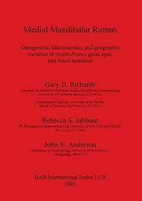 Cover image for Medial Mandibular Ramus: Ontogenetic, idiosyncratic, and geographic variation in recent Homo, great apes, and fossil hominids