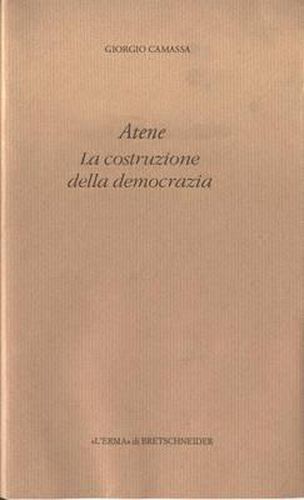 Cover image for Atene La Costruzione Della Democrazia