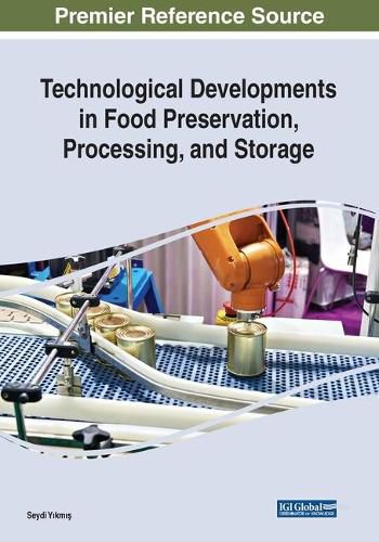 Cover image for Technological Developments in Food Preservation, Processing, and Storage