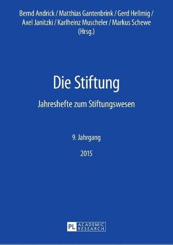 Cover image for Die Stiftung; Jahreshefte zum Stiftungswesen - 9. Jahrgang, 2015