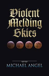 Cover image for Violent Melding Skies