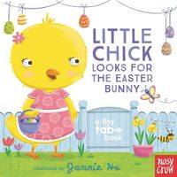 Cover image for Little Chick Looks for the Easter Bunny: A Tiny Tab Book