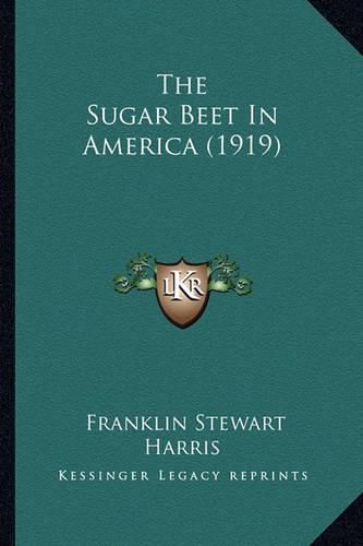 Cover image for The Sugar Beet in America (1919)
