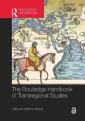 Cover image for The Routledge Handbook of Transregional Studies