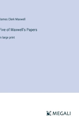 Cover image for Five of Maxwell's Papers