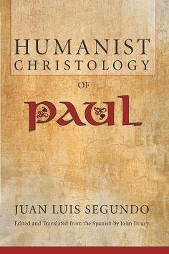 Humanist Christology of Paul