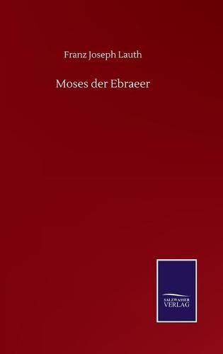 Cover image for Moses der Ebraeer