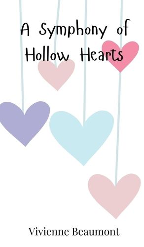 Cover image for A Symphony of Hollow Hearts