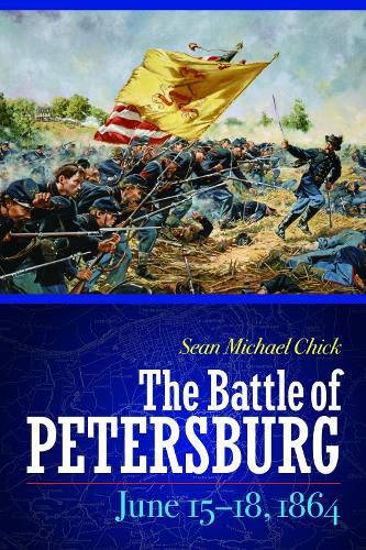 Cover image for Battle of Petersburg, June 15-18, 1864