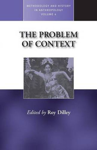 Cover image for The Problem of Context: Perspectives from Social Anthropology and Elsewhere