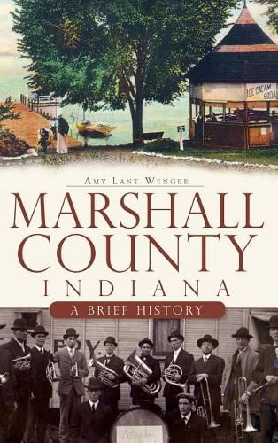 Cover image for Marshall County, Indiana: A Brief History