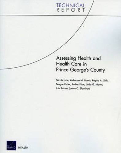 Assessing Health and Health Care in Prince George's County