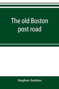 Cover image for The old Boston post road