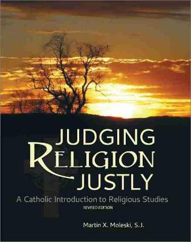 Cover image for Judging Religion Justly: A Catholic Introduction to Religious Studies