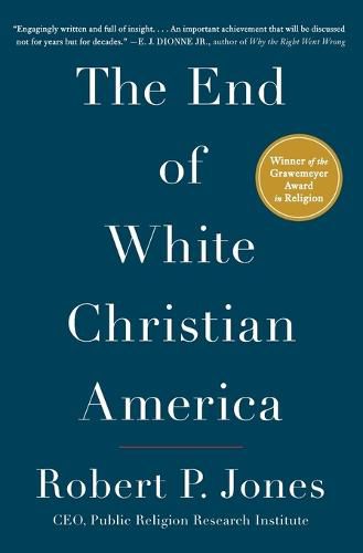 Cover image for The End of White Christian America