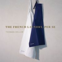 Cover image for The French Laundry, Per Se