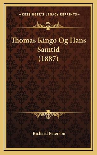 Thomas Kingo Og Hans Samtid (1887)