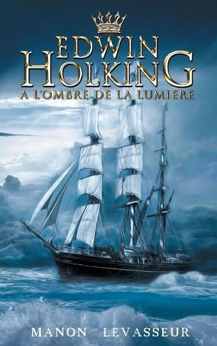 Cover image for Edwin Holking: a l'ombre de la lumiere