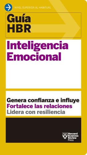 Cover image for Guias Hbr: Inteligencia Emocional (HBR Guide to Emotional Intelligence Spanish Edition)