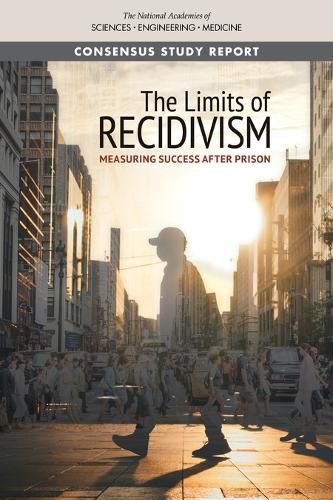 Cover image for The Limits of Recidivism: Measuring Success After Prison