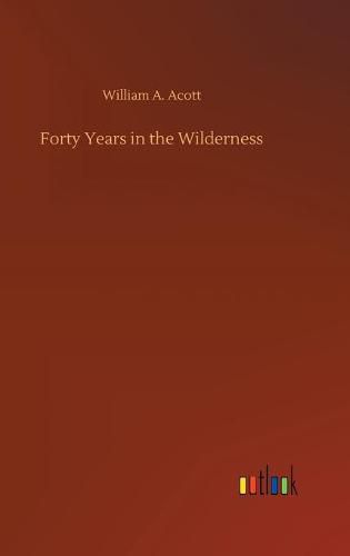 Cover image for Forty Years in the Wilderness