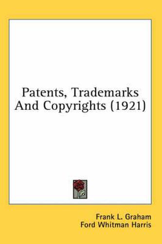 Cover image for Patents, Trademarks and Copyrights (1921)