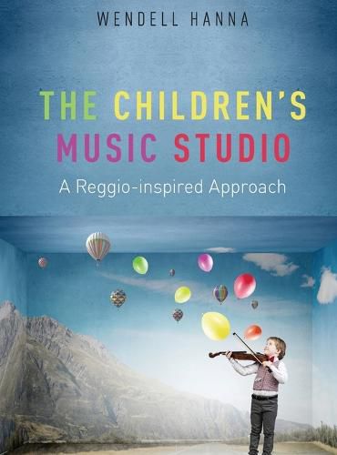 Cover image for The Childrens Music Studio: A Reggio-inspired Approach