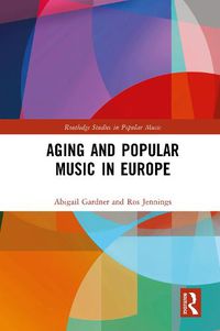 Cover image for Aging and Popular Music in Europe