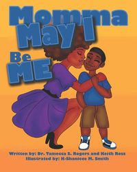 Cover image for Momma May I Be Me