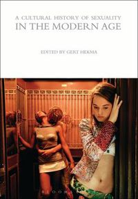 Cover image for A Cultural History of Sexuality in the Modern Age