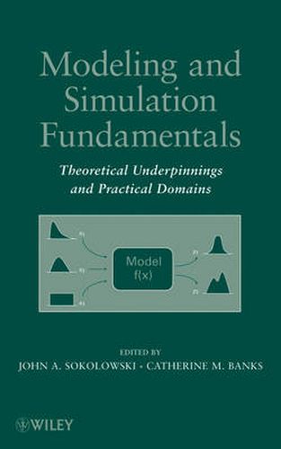 Cover image for Modeling and Simulation Fundamentals: Theoretical Underpinnings and Practical Domains