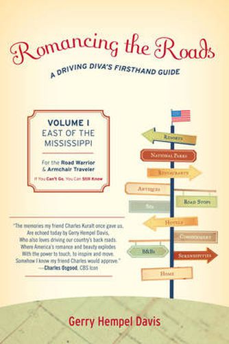 Romancing the Roads: A Driving Diva's Firsthand Guide, East of the Mississippi