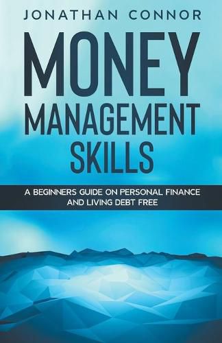 Cover image for Money Budgeting Learn How To Manage Your Finance And Live Debt Free