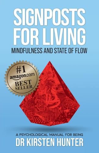 Cover image for Signposts for Living Book 3, Mindfulness and State of Flow - Living with Purpose and Passion: A Psychological Manual for Being