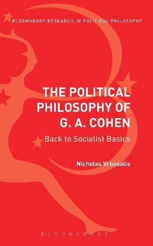 Cover image for The Political Philosophy of G. A. Cohen: Back to Socialist Basics