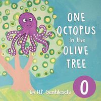 Cover image for One Octopus in the Olive Tree: The Letter O Book