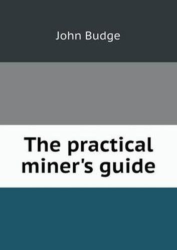 Cover image for The practical miner's guide