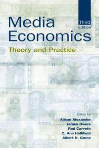 Cover image for Media Economics: Theory and Practice