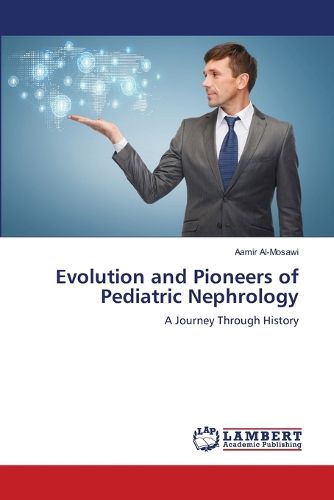 Cover image for Evolution and Pioneers of Pediatric Nephrology