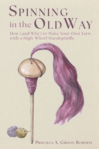 Cover image for Spinning in the Old Way