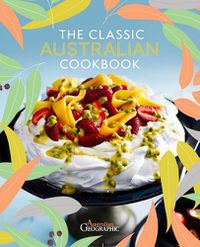 Cover image for The Classic Australian Cookbook