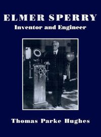 Cover image for Elmer Sperry: Inventor and Engineer