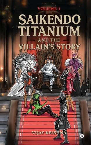 Cover image for SAIKENDO TITANIUM and The Villain's Story