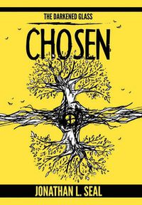 Cover image for The Darkened Glass: Chosen