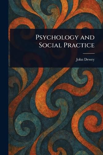 Cover image for Psychology and Social Practice