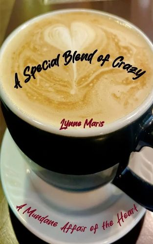 Cover image for A Special Blend of Crazy