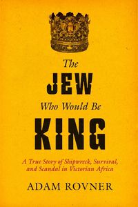 Cover image for The Jew Who Would Be King