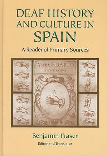 Deaf History and Culture in Spain - a Reader of Primary Documents