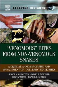 Cover image for Venomous  Bites from Non-Venomous Snakes: A Critical Analysis of Risk and Management of  Colubrid  Snake Bites