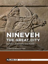 Cover image for Nineveh, the Great City: Symbol of Beauty and Power